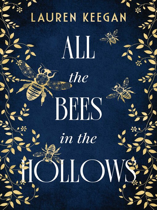 Title details for All the Bees in the Hollows by Lauren Keegan - Wait list
